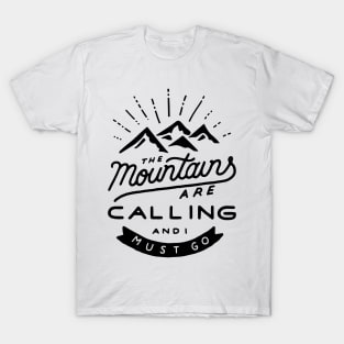 The Mountains Are Calling - Hiking T-Shirt